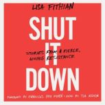 Shut It Down, Lisa Fithian