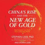 Chinas Rise and the New Age of Gold, Donna Leeb