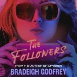 The Followers, Bradeigh Godfrey