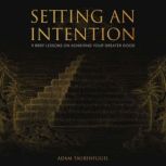 Setting An Intention, Adam Taubenfligel