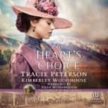 The Hearts Choice, Tracie Peterson