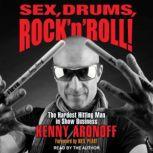 Sex, Drums, Rock n Roll!, Kenny Aronoff