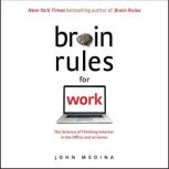 Brain Rules for Work, John Medina