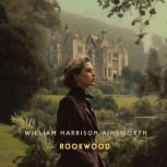 Rookwood, Volume 3, William Harrison Ainsworth
