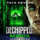 Dechipped Maria, Taya DeVere