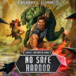 No Safe Harbor, Dakota Krout