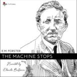 The Machine Stops, E. M. Forster