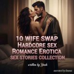 10 Wife Swap Hardcore Sex Romance Ero..., Yash