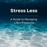 Stress Less, Fiona Zenith