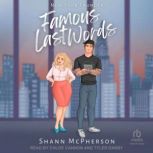 Famous Last Words, Shann McPherson