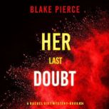 Her Last Doubt A Rachel Gift FBI Sus..., Blake Pierce