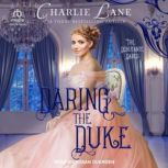 Daring the Duke, Charlie Lane