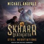 Steel Negotiations, Michael Anderle