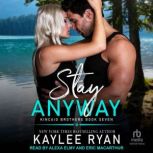 Stay Anyway, Kaylee Ryan