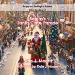 Benjays Santa Claus Parade, Dale J Moore