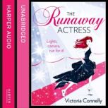 The Runaway Actress, Victoria Connelly