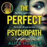 The Perfect Psychopath, Alice Hunter