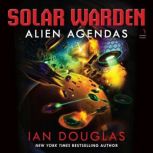 Alien Agendas, Ian Douglas