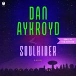 Soulhider, Dan Aykroyd