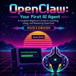 OpenClaw Your First AI Agent, Jones White