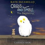 Orris and Timble, Kate DiCamillo