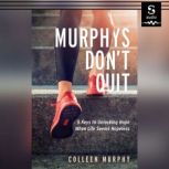 Murphys Dont Quit, Colleen Murphy