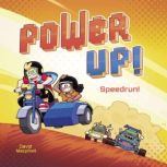 Power Up! Speedrun!, David MacPhail