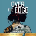 Over the Edge, Stephanie Black