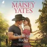 The Rough Rider, Maisey Yates