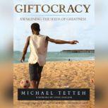 Giftocracy, Michael  Tetteh
