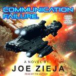 Communication Failure, Joe Zieja