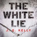The White Lie, J.G. Kelly