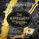 The Masquerades of Spring, Ben Aaronovitch