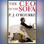 The CEO of the Sofa, P. J. ORourke