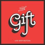 The Gift, Skip Heitzig