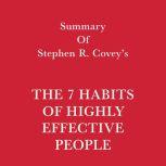 Summary of Stephen R. Covey's The 7 Habits of Highly Effective People, Swift Reads