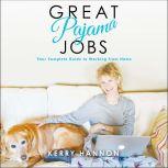 Great Pajama Jobs, Kerry Hannon