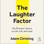The Laughter Factor, Adam Christing