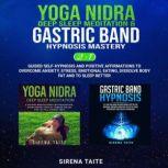 Yoga Nidra Deep Sleep Meditation  Ga..., Sirena Taite