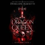 The Dragon Queen, Penelope Barsetti