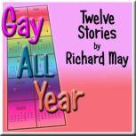 Gay All Year, Richard May