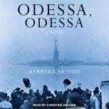 Odessa, Odessa, Barbara Artson