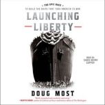 Launching Liberty, Doug Most
