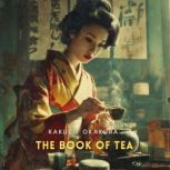 The Book of Tea, Kakuzo Okakura