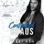 Controlled Chaos, Nikki Ash