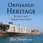 Orphaned Heritage, Ben Swenson