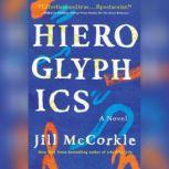 Hieroglyphics, Jill McCorkle