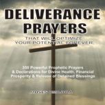 Deliverance Prayers That Will Optimiz..., Moses  Omojola