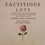 Factitious Love, Tammy Eady Walker