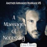 A Marriage of Necessity, Lisa Oliver